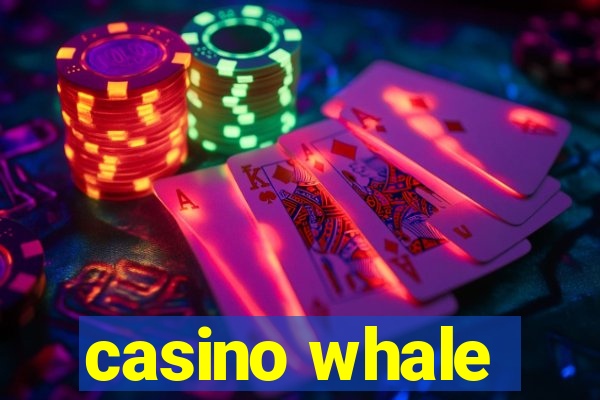 casino whale